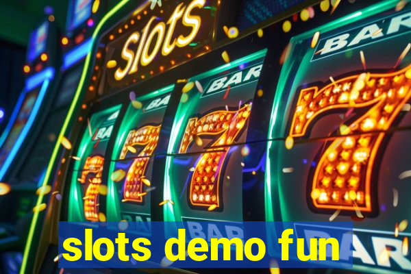 slots demo fun